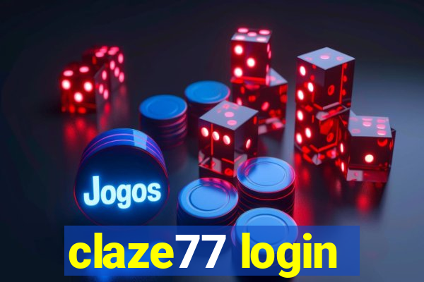 claze77 login